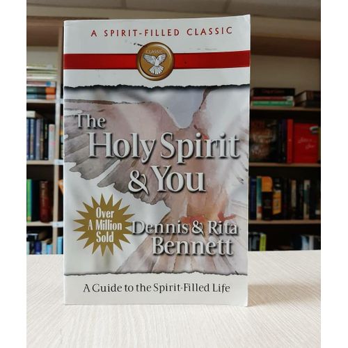 The Holy Spirit and You A Guide to the Spirit-Filled Life Book by Dennis Bennett and Rita Bennett