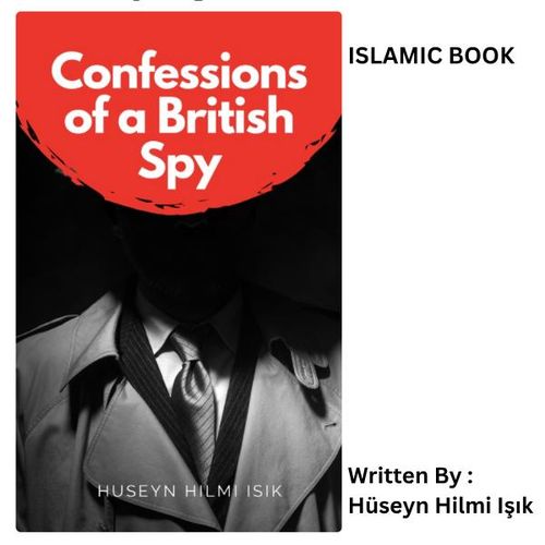 Confessions of a British Spy Book By Hüseyin Hilmi Işık