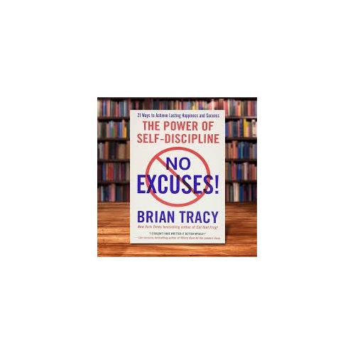 No Excuses By Brian Tracy