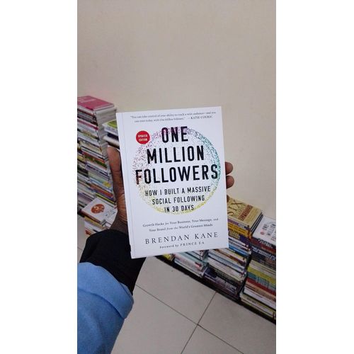 One Million Followers Updated Edition How I Built a Massive Social Following in 30 Days Book by Brendan Kane