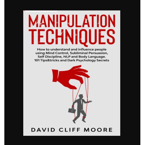Manipulation Techniques" Book By David Cliff Moore