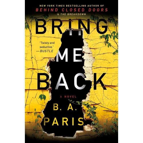 Bring Me Back Book By B.A. Paris
