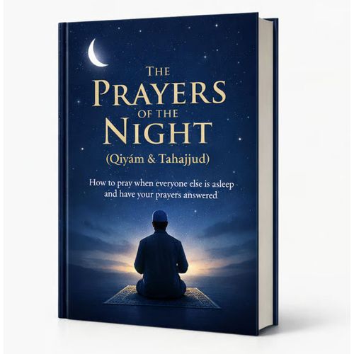 The Prayers of the Night Qiyám Tahajjud