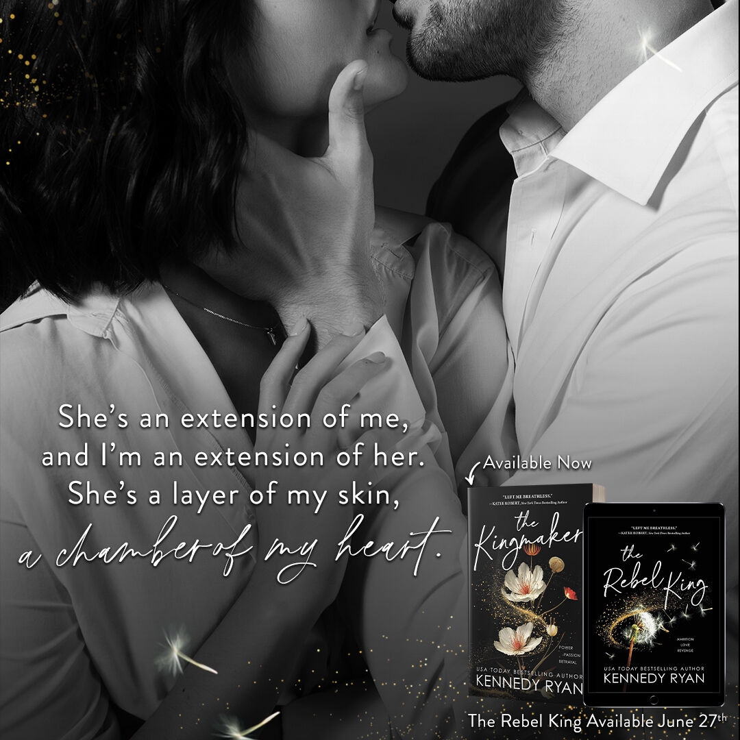 Kennedy Ryan's The Rebel King ARC Review - ClaryNathanWill