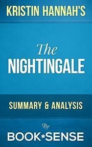 Summary] The Nightingale: by Kristin Hannah by Book*Sense ...