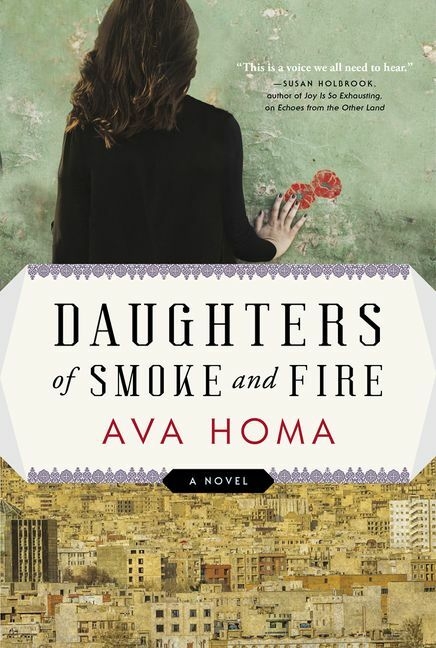 Daughters of Smoke and Fire - Ava Homa - Paperback
