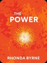 The Power Book Summary by Rhonda Byrne