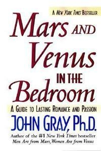 Mars and Venus in the Bedroom: A Guide to Lasting Romance ...