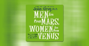 Men Are from Mars, Women Are from Venus by John Gray–Summary ...