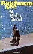 Sit, Walk, Stand” by Watchman Nee – Escape to Reality