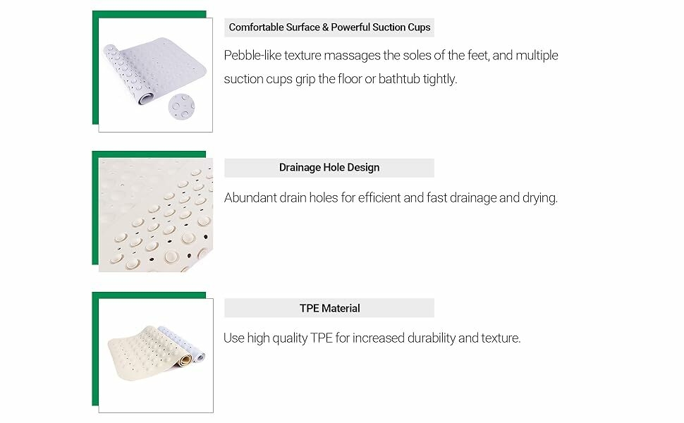 Comfortable Surface; Powerful Suction Cups; Drainage Hole Design; TPE Material