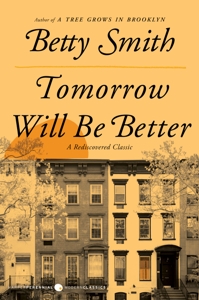 Tomorrow Will Be Better by Betty Smith | Goodreads