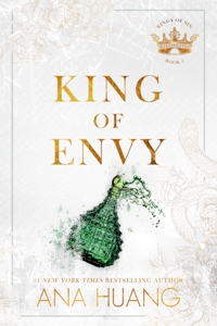 King of Envy (Kings of Sin, #5) by Ana Huang | Goodreads