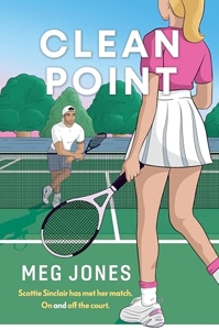 Clean Point (Game, Set, and Match, #1) by Meg Jones | Goodreads