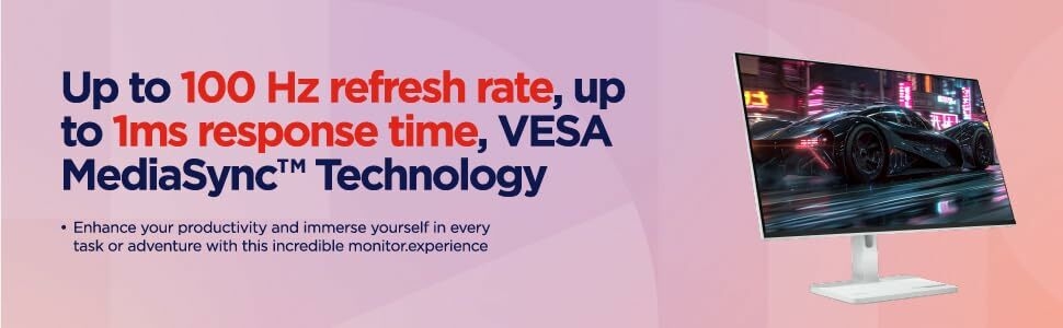 Response rate, 100Hz refresh rate, 1ms