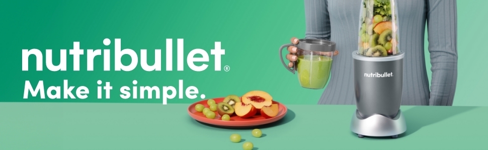nutribullet make it simple