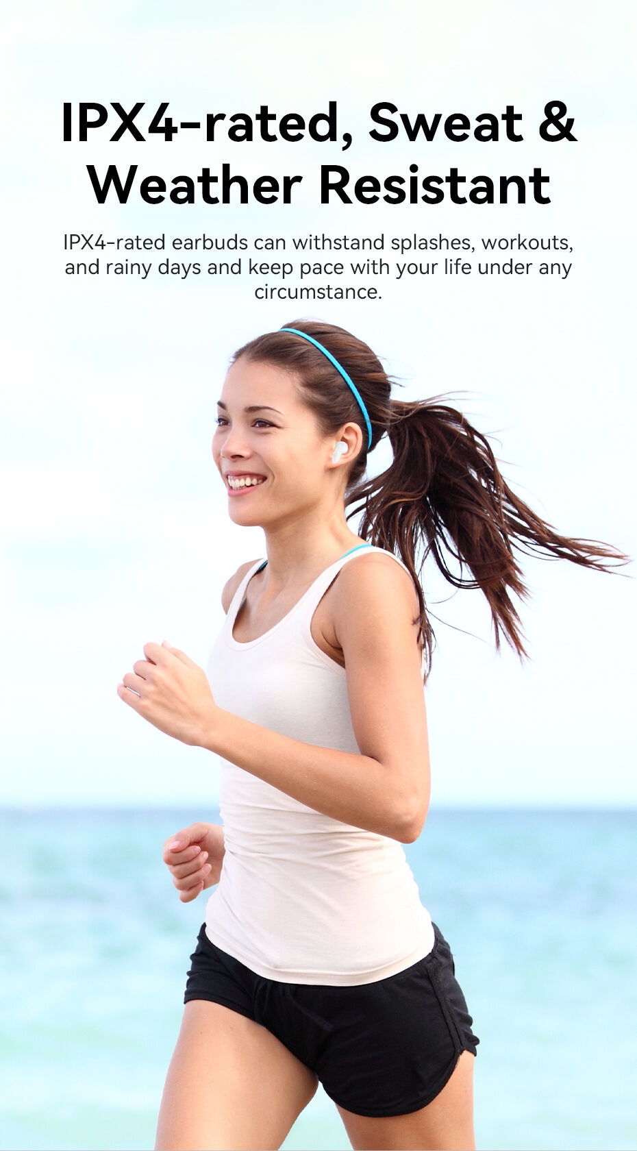 IPX4-rated, Sweat & Weather Resistant