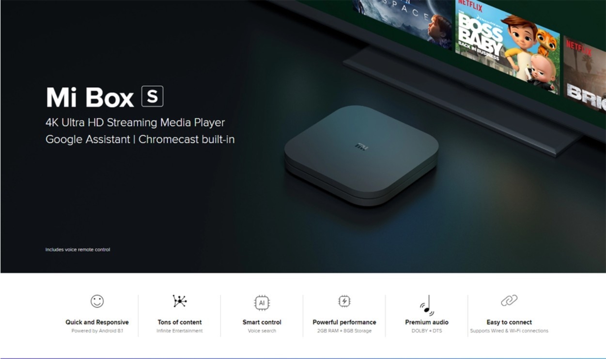 Xiaomi Mi Box S with 4K HDR Android TV Streaming Media Player and Google Assistant Remote Cortex-A53 Quad Core 64 bit Mali-450 Android 8.1 2GB RAM 8GB ROM HDMI2.0 2.4G + 5.8G WiFi BT4.2 Xiaomi Mi Box S with 4K HDR Android TV Streaming Media Player and Google Assistant Remote Cortex-A53 Quad Core 64 bit Mali-450 Android 8.1 2GB RAM 8GB ROM HDMI2.0 2.4G + 5.8G WiFi BT4.2