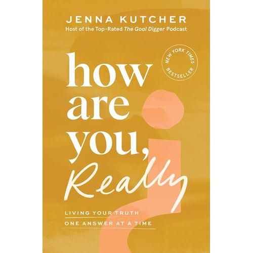 How Are You, Really? - Living Your Truth One Answer At A Time