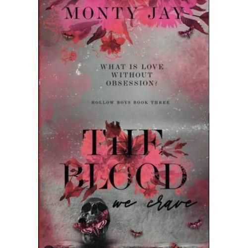 The Blood We Crave Book by Monty Jay