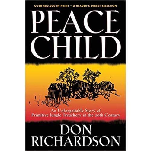 Peace Child -Don Richardson