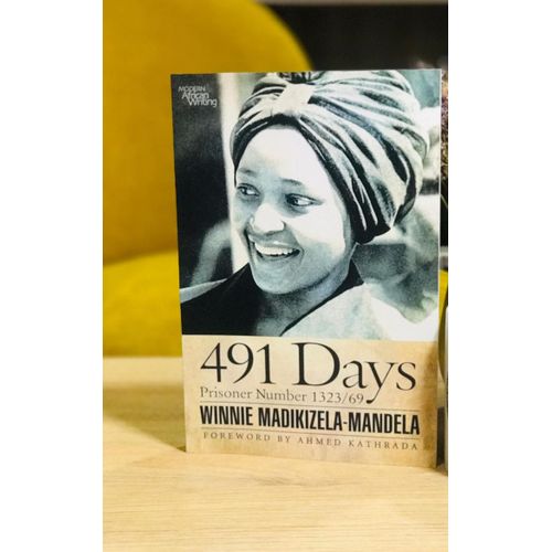 491 Days: Prisoner Number 1323/69 Book By Winnie Madikizela-Mandela