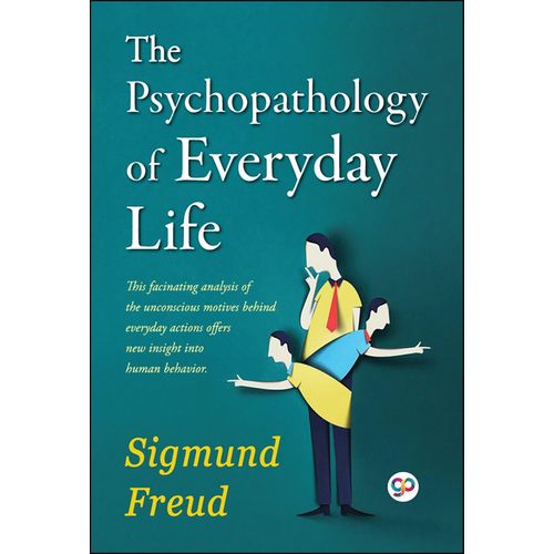 The Psychopathology of Everyday Life Book By Sigmund Freud