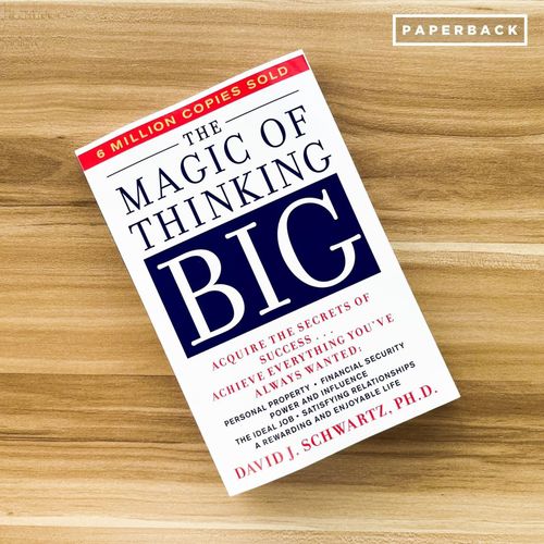 The Magic of Thinking Big Book by David J. Schwartz (free bookmark)