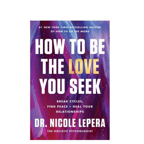 How To Be The Love You Seek