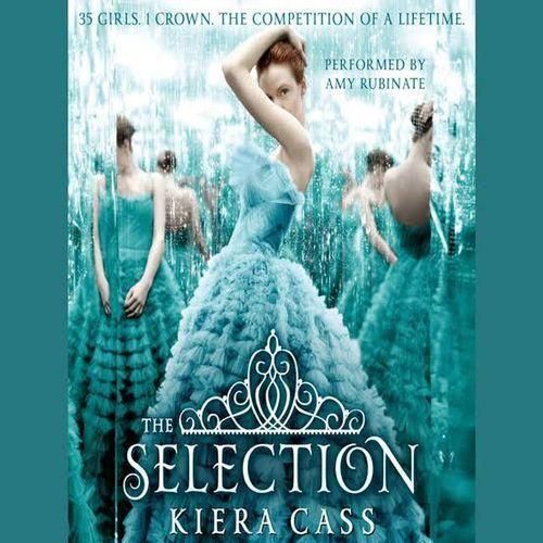 The Selection - The Selection Book 1 By Kiera Cass