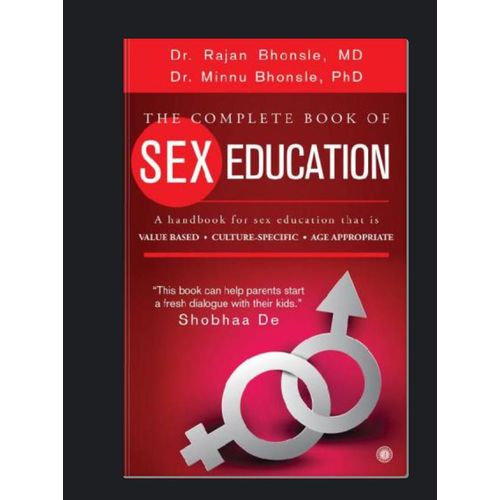 The Complete book of Sex Education by Dr Rajan Bhonsle Author Dr Minnu Bhonsle Author