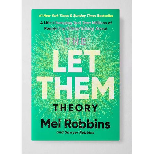 The Let Them Theory Break Free From Control and Anxiety Book By Mel Robbins and Sawyer Robbins