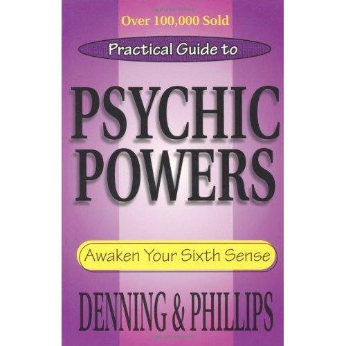 Practical Guide to Psychic Powers Awaken Your Sixth Sense Book By Denning Phillips