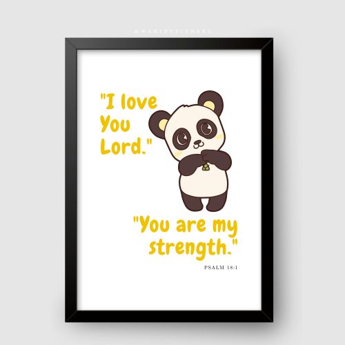 I Love You Lord You Are My Strength Black Frame A3