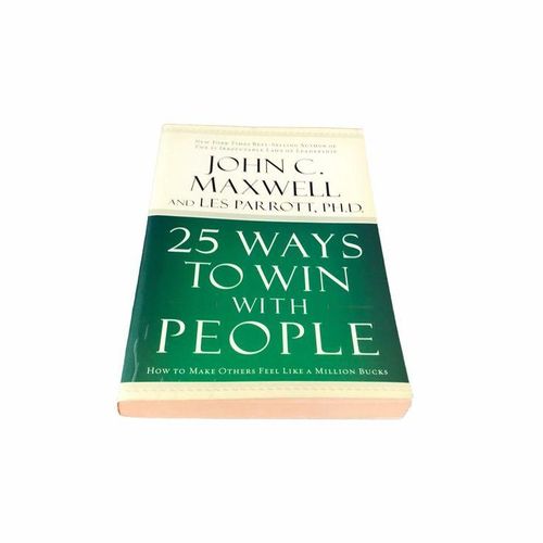 25 ways to win with people Book by John C. Maxwell