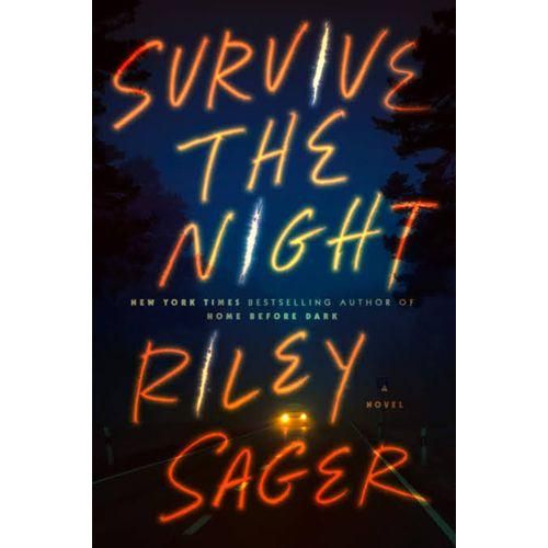 Survive The Night - A Novel