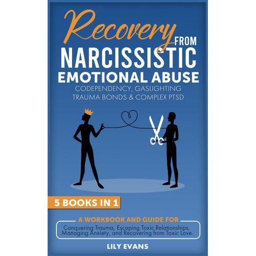 Recovery From Narcissistic Emotional Abuse Book By Lily Evans
