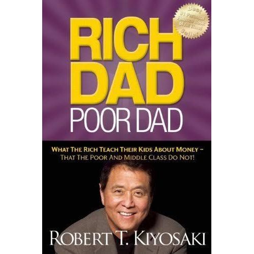 Rich Dad Poor Dad By Robert Kiyosaki