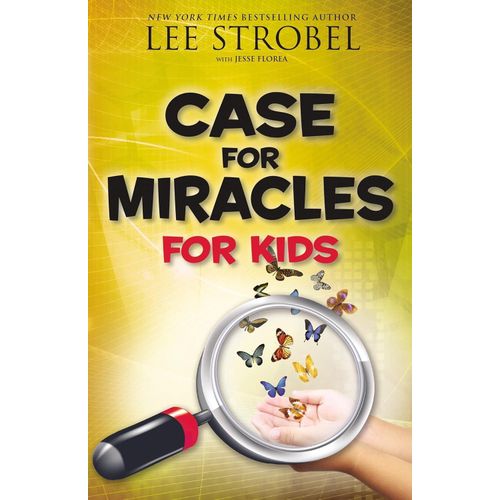 Case for Miracles for Kids Case for Series for Kids byLee StrobelAuthorJesse Florea