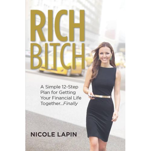Rich Btch Book by Nicole Lapin