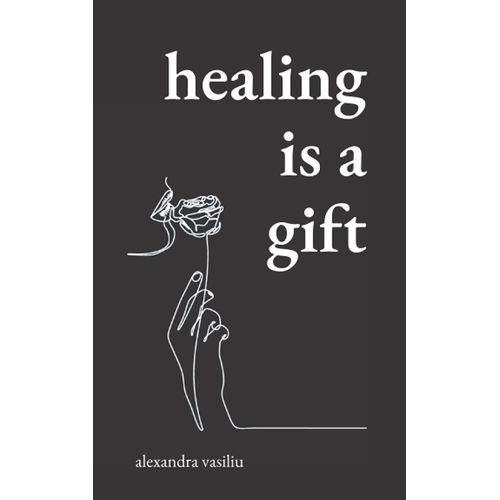 Healing Is A Gift