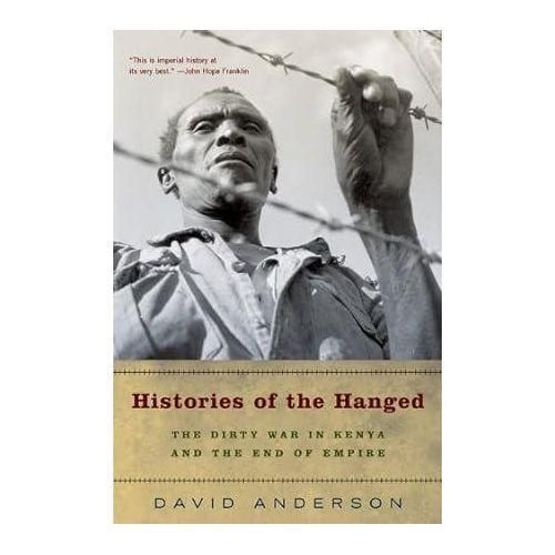 Histories Of The Hanged Book By David Anderson