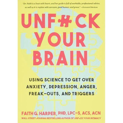 Unfuck Your Brain