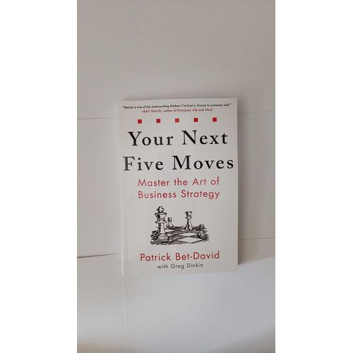 Your Next Five Moves Book By Patrick Bet-David with Greg Dinkin