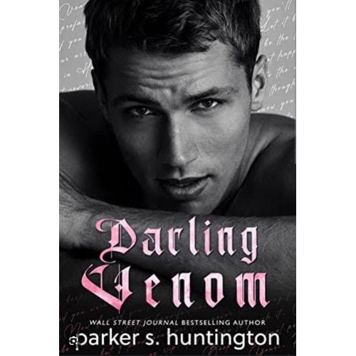 Darling Venom A Best Friends Brother Romance Book by Huntington Parker S