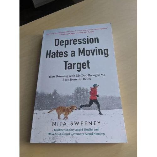 Depression Hates a Moving Target" Book By Nita Sweeney