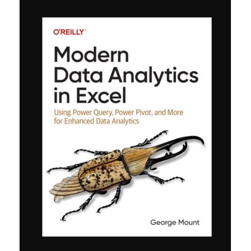 Modern Data Analytics in Excel Book By George Mount