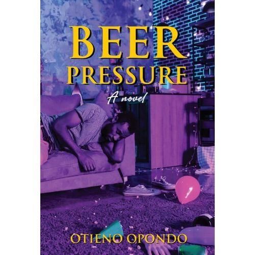 Beer Pressure - A Novel