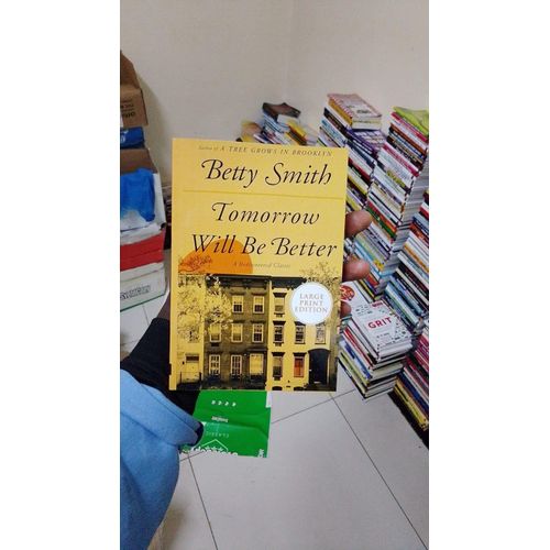 Tomorrow Will Be Better A Novel Novel by Betty Smith