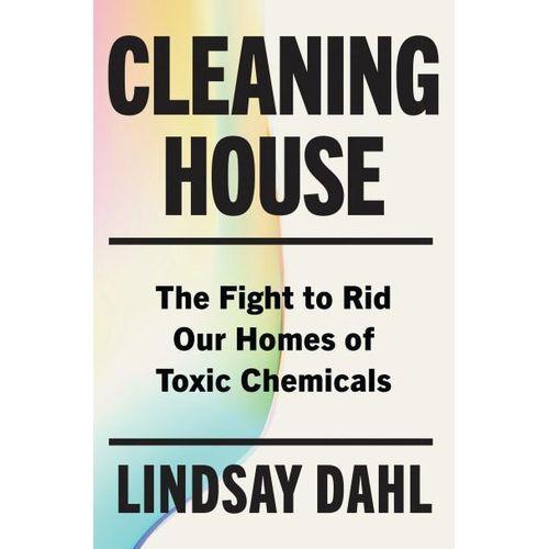 Cleaning House Book By Lindsay Dahl